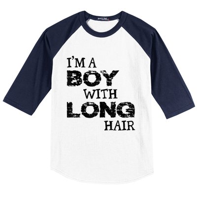 I'm A Boy With Long Hair Funny Cool Long Hair Baseball Sleeve Shirt