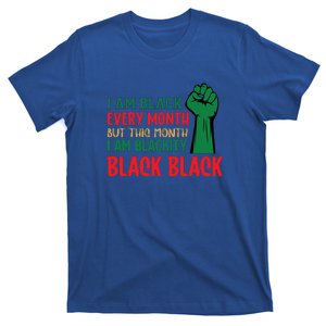 I Am Black Every Month But This Month I Am Blackity Black Black T-Shirt