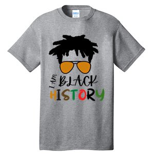 I Am Black History Month African American Sunglasses Gift Tall T-Shirt