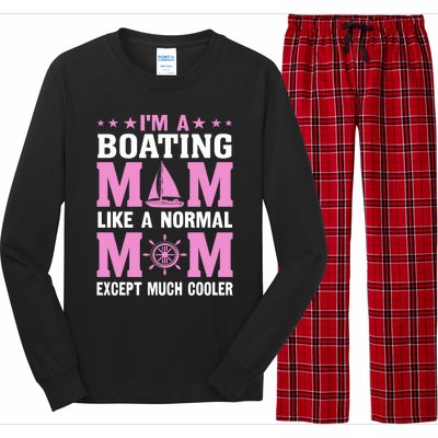 Im A Boating Mom Just Like A Normal Mom Except Much Cooler Gift Long Sleeve Pajama Set