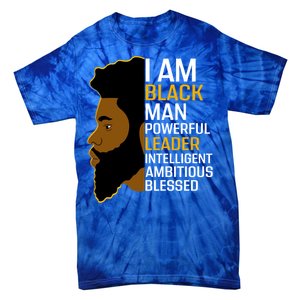 I Am Black Powerful Leader Black King African American Gift Tie-Dye T-Shirt