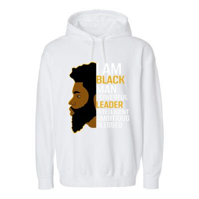 I Am Black Powerful Leader Black King African American Gift Garment-Dyed Fleece Hoodie