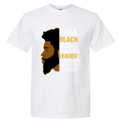 I Am Black Powerful Leader Black King African American Gift Garment-Dyed Heavyweight T-Shirt