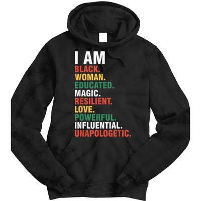 I Am Black womenman Black History Month Educated Black Girl Tie Dye Hoodie