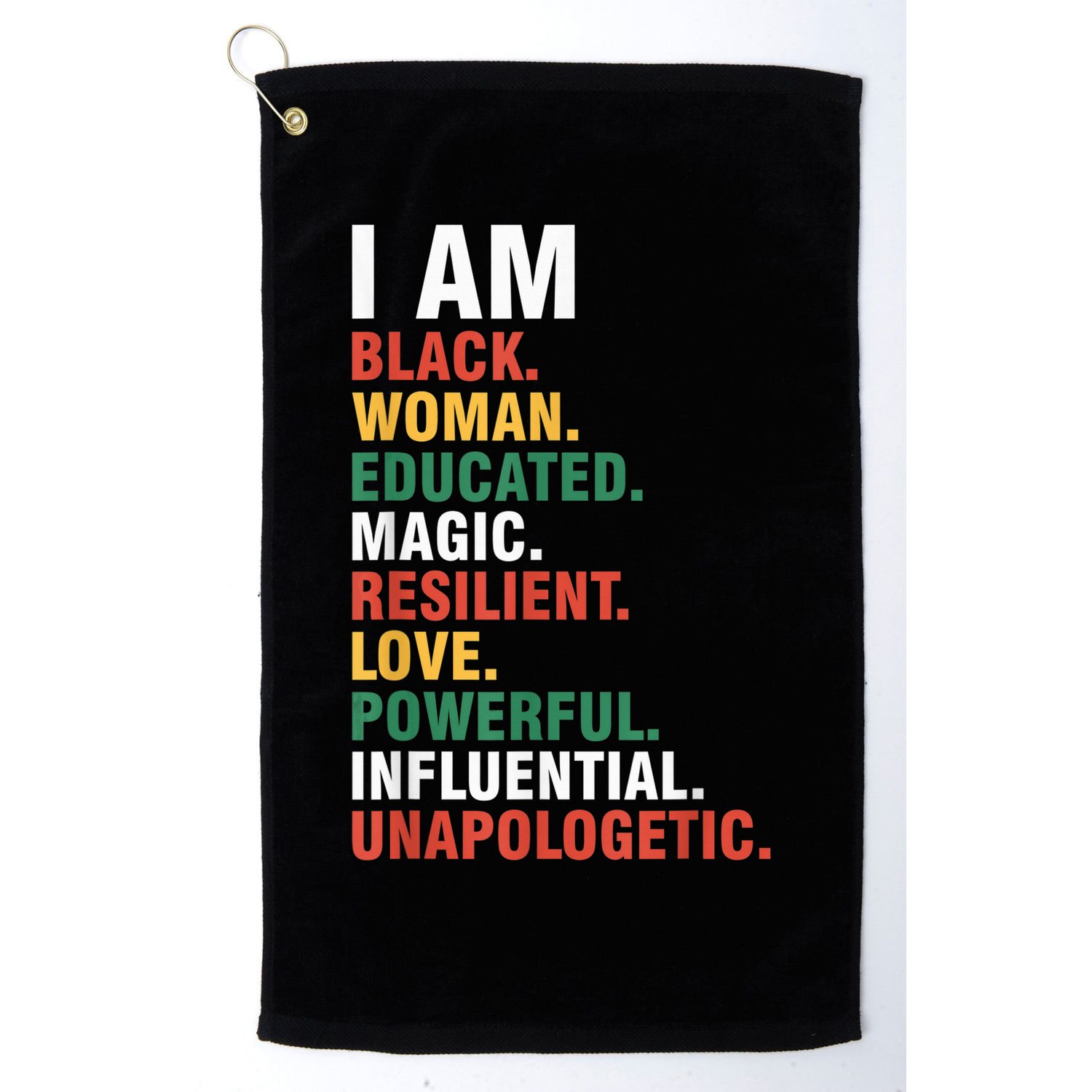 I Am Black womenman Black History Month Educated Black Girl Golf Towel