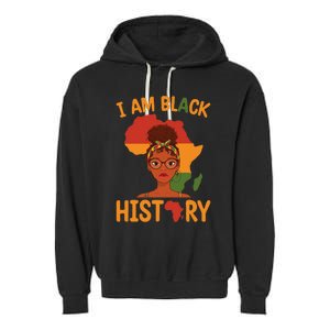 I Am Black History Mother's Day Juneteenth Independence Day Garment-Dyed Fleece Hoodie