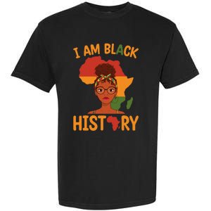 I Am Black History Mother's Day Juneteenth Independence Day Garment-Dyed Heavyweight T-Shirt