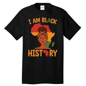 I Am Black History Mother's Day Juneteenth Independence Day Tall T-Shirt