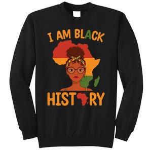 I Am Black History Mother's Day Juneteenth Independence Day Tall Sweatshirt