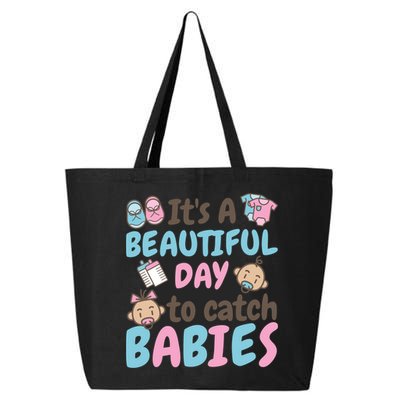 Its A Beautiful Day To Catch Ld Delivery Nurse Cool Gift 25L Jumbo Tote