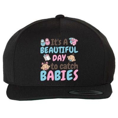 Its A Beautiful Day To Catch Ld Delivery Nurse Cool Gift Wool Snapback Cap
