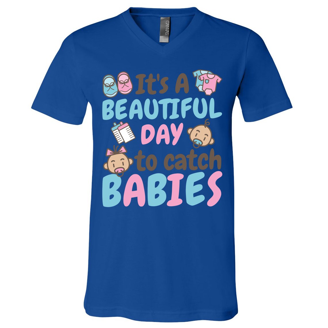 Its A Beautiful Day To Catch Ld Delivery Nurse Cool Gift V-Neck T-Shirt
