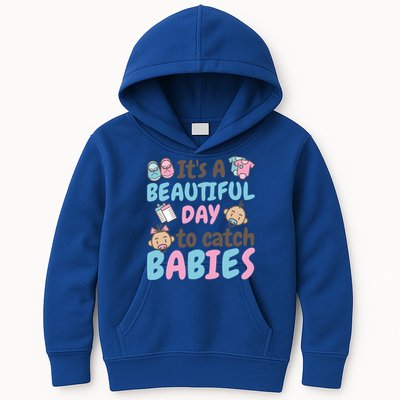 Its A Beautiful Day To Catch Ld Delivery Nurse Cool Gift Kids Hoodie