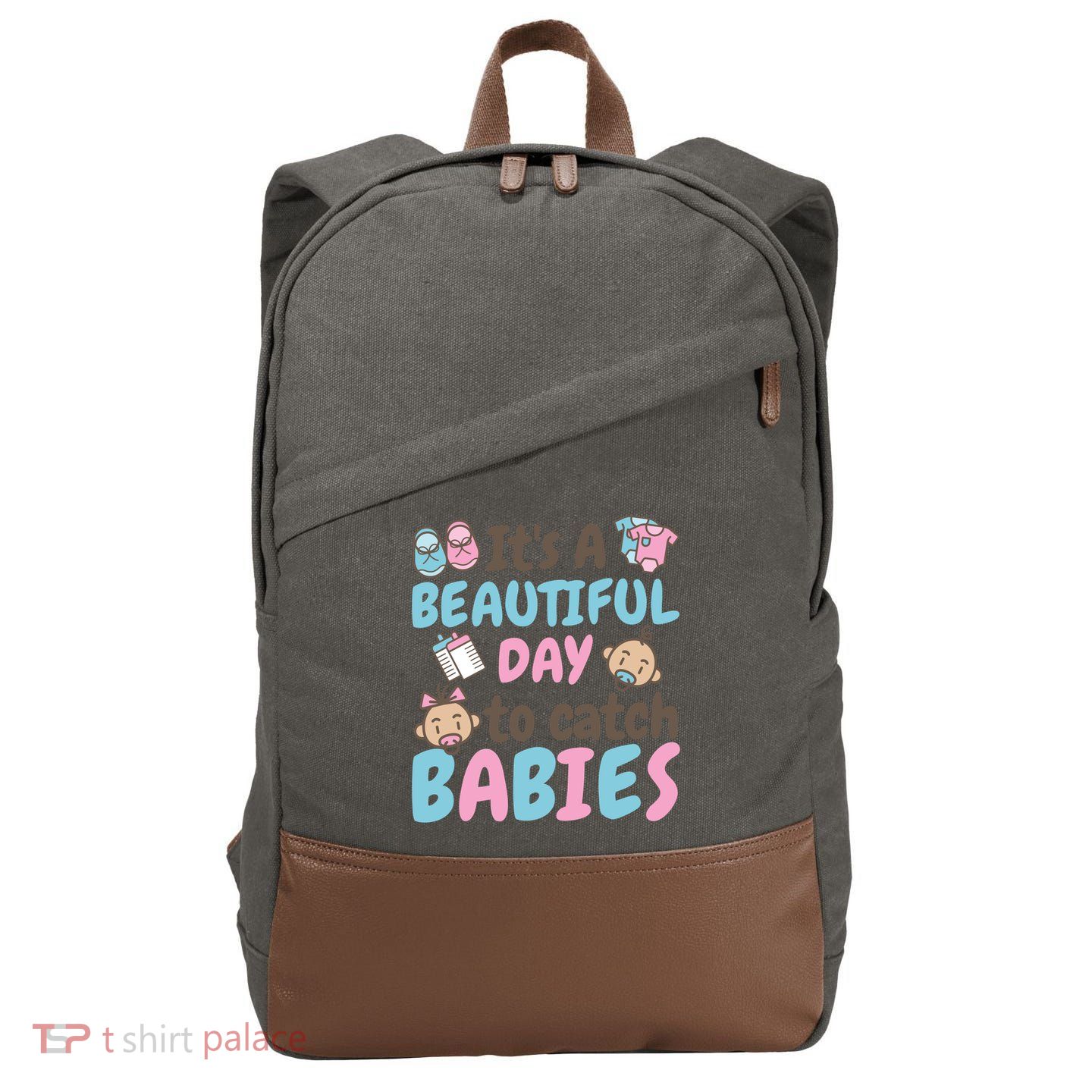 Its A Beautiful Day To Catch Ld Delivery Nurse Cool Gift Cotton Canvas Backpack