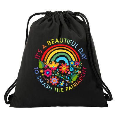 Its A Beautiful Day To Smash The Patriarchy Feminist Drawstring Bag