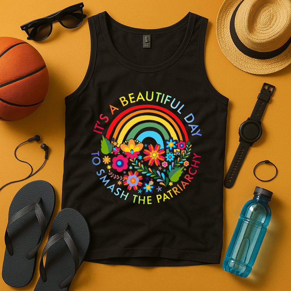 Its A Beautiful Day To Smash The Patriarchy Feminist Tank Top