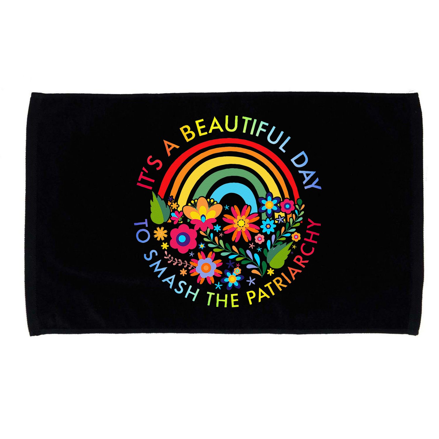 Its A Beautiful Day To Smash The Patriarchy Feminist Microfiber Hand Towel