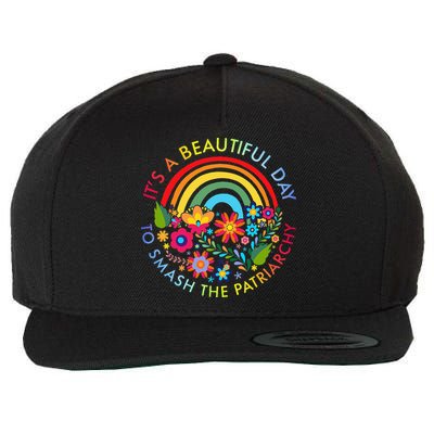 Its A Beautiful Day To Smash The Patriarchy Feminist Wool Snapback Cap