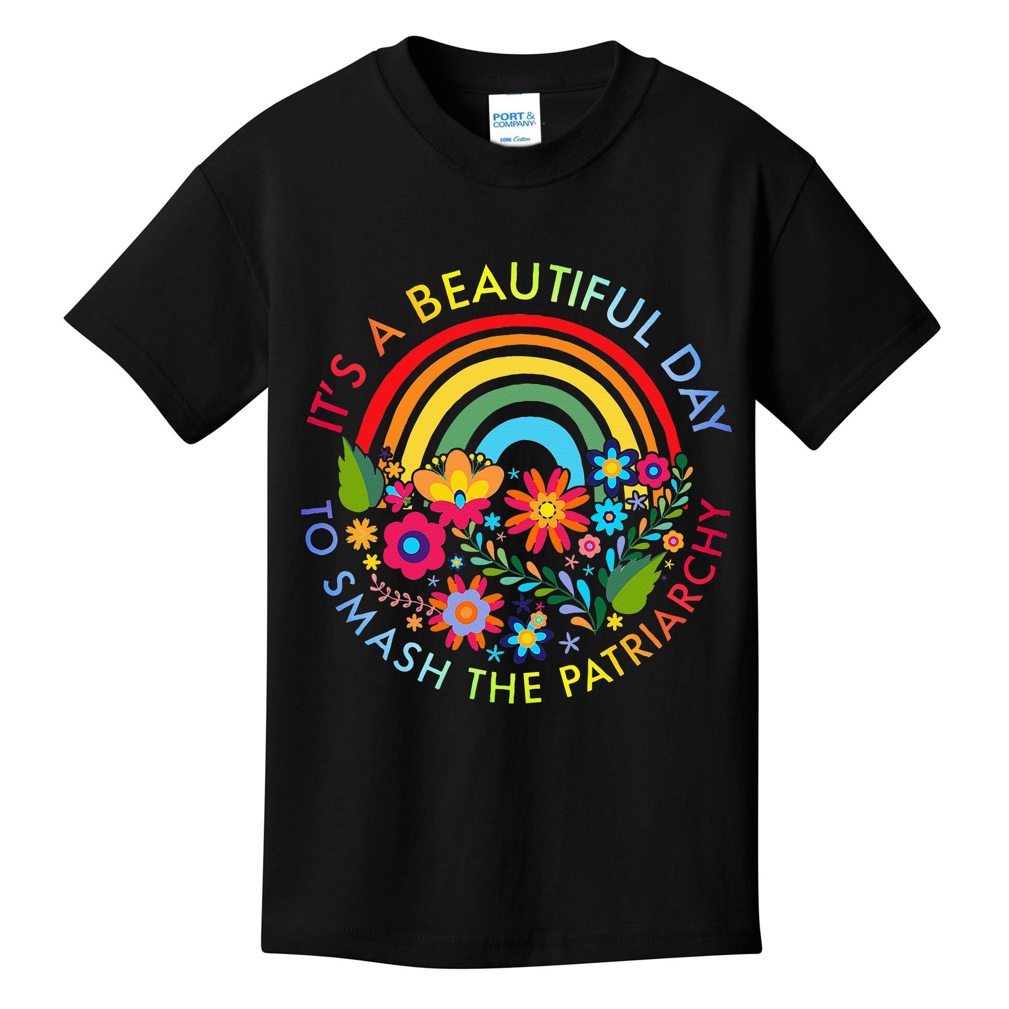 Its A Beautiful Day To Smash The Patriarchy Feminist Kids T-Shirt