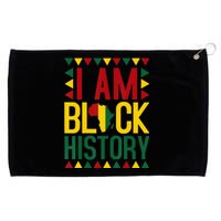 I Am Black History African American Black Pride Grommeted Golf Towel