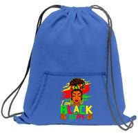 I Am Black History Month African American Juneteenth Gift Sweatshirt Cinch Pack Bag