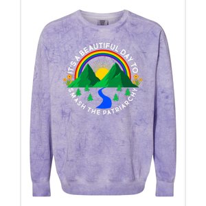 It's A Beautiful Day To Smash The Patriarchy Colorblast Crewneck Sweatshirt