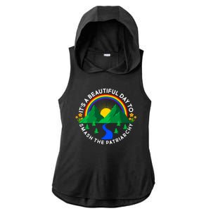 It's A Beautiful Day To Smash The Patriarchy Ladies PosiCharge Tri-Blend Wicking Draft Hoodie Tank