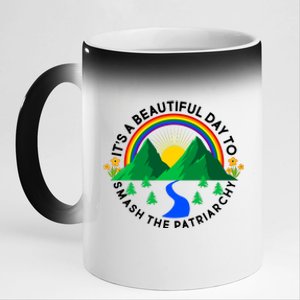 It's A Beautiful Day To Smash The Patriarchy 11oz Black Color Changing Mug