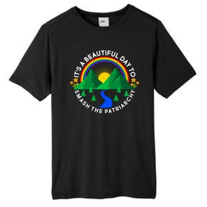 It's A Beautiful Day To Smash The Patriarchy Tall Fusion ChromaSoft Performance T-Shirt