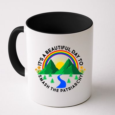 It's A Beautiful Day To Smash The Patriarchy Mug