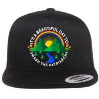 It's A Beautiful Day To Smash The Patriarchy Flat Bill Trucker Hat