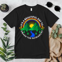 It's A Beautiful Day To Smash The Patriarchy Premium T-Shirt