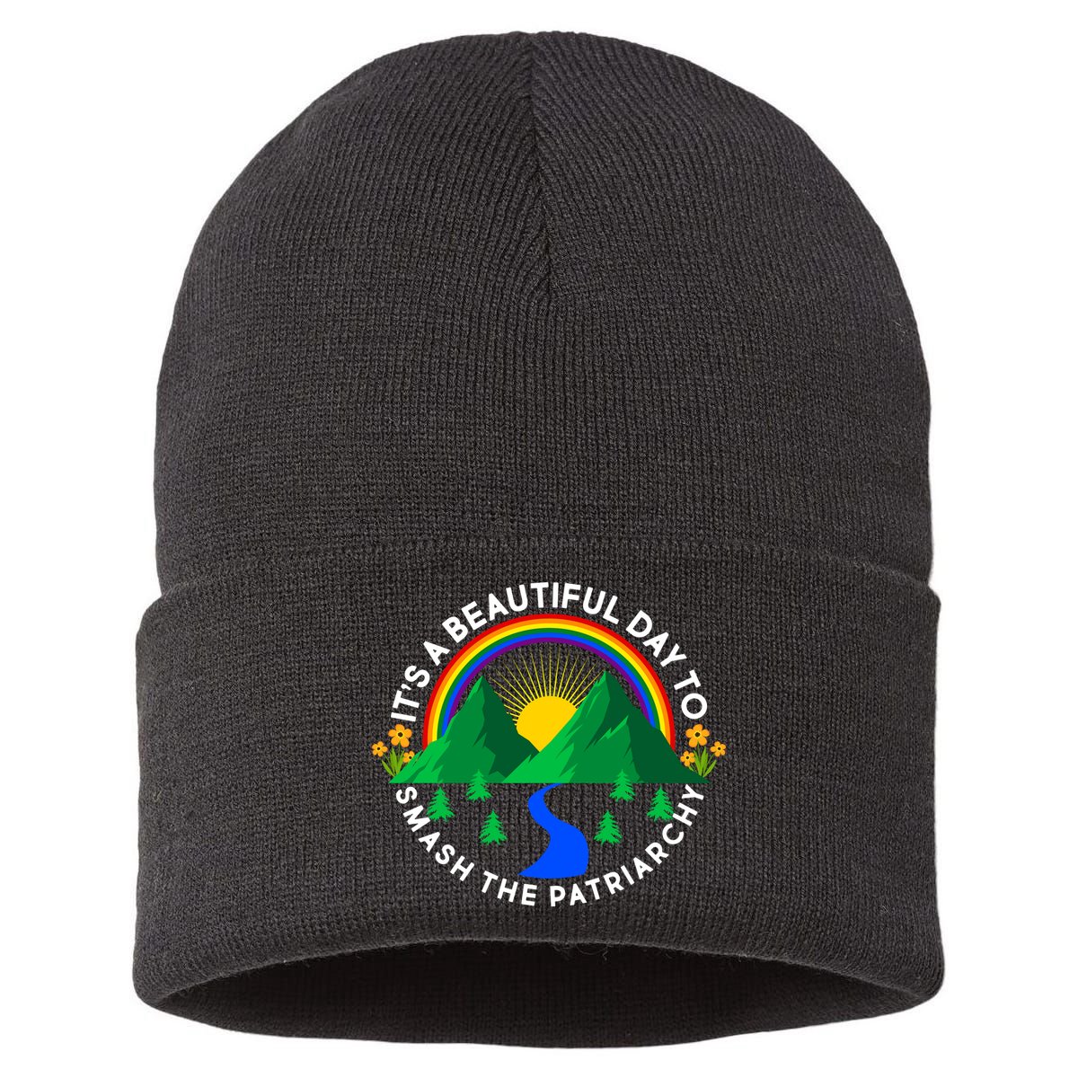 It's A Beautiful Day To Smash The Patriarchy Sustainable Knit Beanie