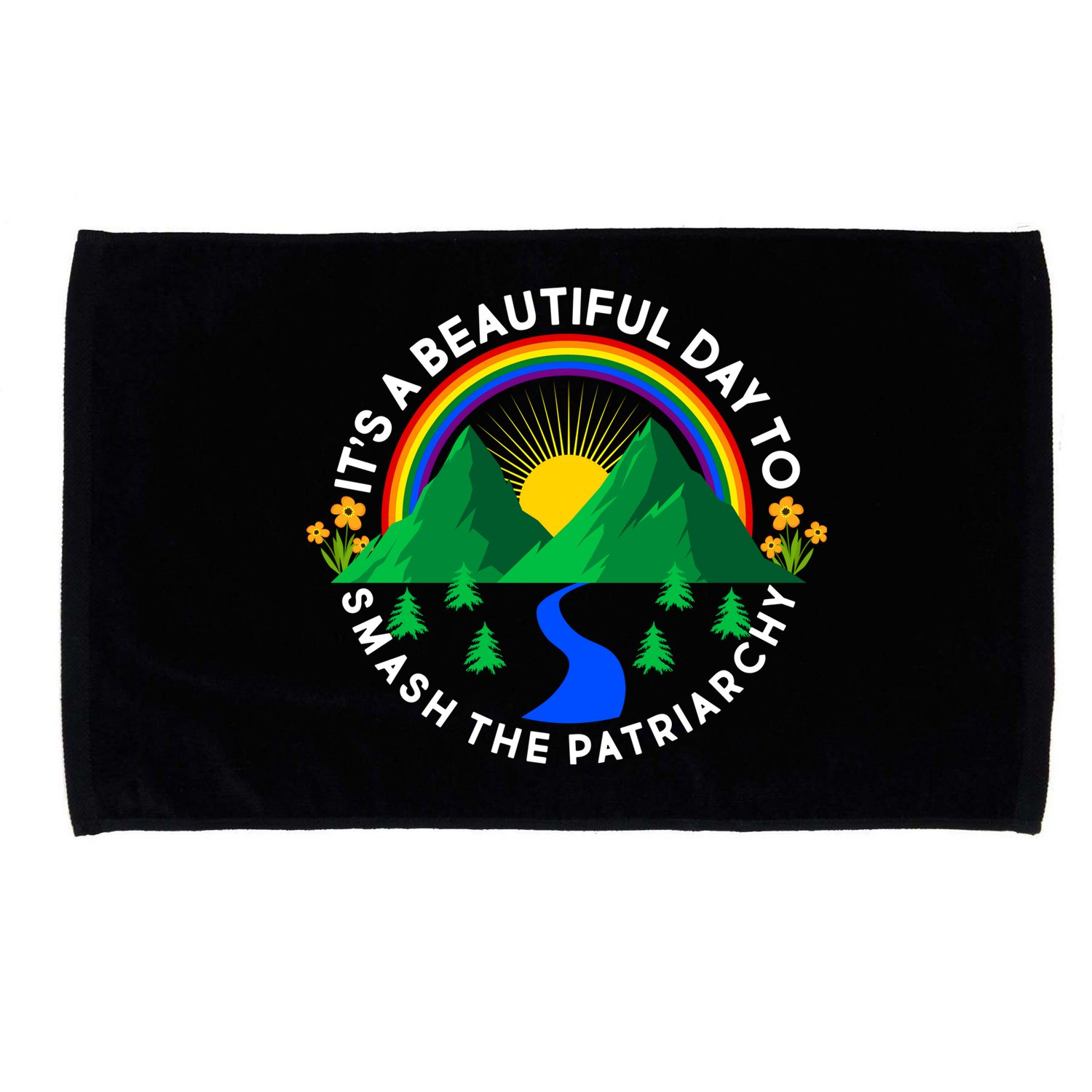 It's A Beautiful Day To Smash The Patriarchy Microfiber Hand Towel