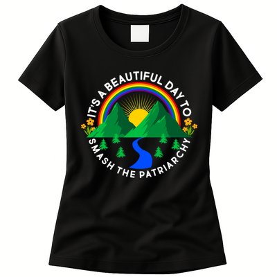 It's A Beautiful Day To Smash The Patriarchy Womens T-Shirt
