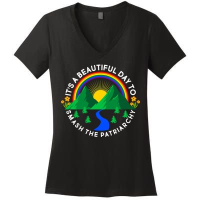 It's A Beautiful Day To Smash The Patriarchy Women's V-Neck T-Shirt
