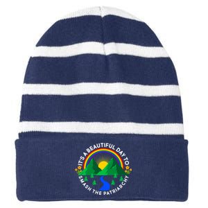 It's A Beautiful Day To Smash The Patriarchy Striped Beanie with Solid Band