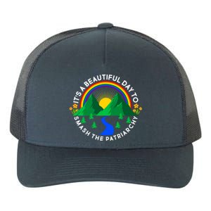 It's A Beautiful Day To Smash The Patriarchy Yupoong Adult 5-Panel Trucker Hat