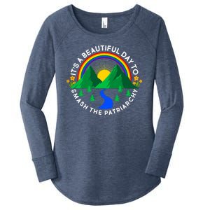 It's A Beautiful Day To Smash The Patriarchy Women's Perfect Tri Tunic Long Sleeve Shirt