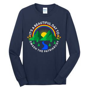 It's A Beautiful Day To Smash The Patriarchy Tall Long Sleeve T-Shirt