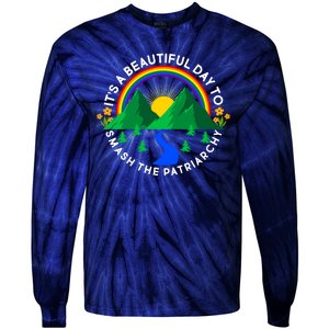 It's A Beautiful Day To Smash The Patriarchy Tie-Dye Long Sleeve Shirt