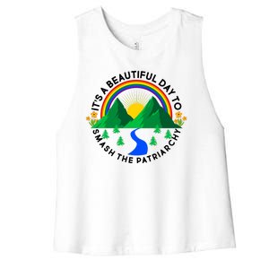 It's A Beautiful Day To Smash The Patriarchy Women's Racerback Cropped Tank