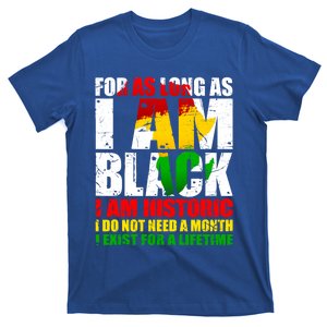 I Am Black History Lifetime Cool Black History Juneteenth Great Gift T-Shirt