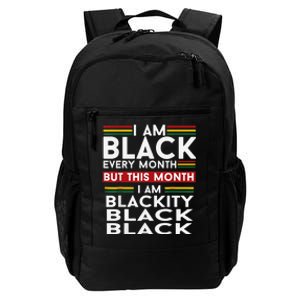 I Am Black Every Month Juneteenth Blackity Daily Commute Backpack