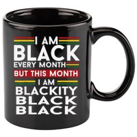 I Am Black Every Month Juneteenth Blackity 11oz C Handle Ceramic Mug
