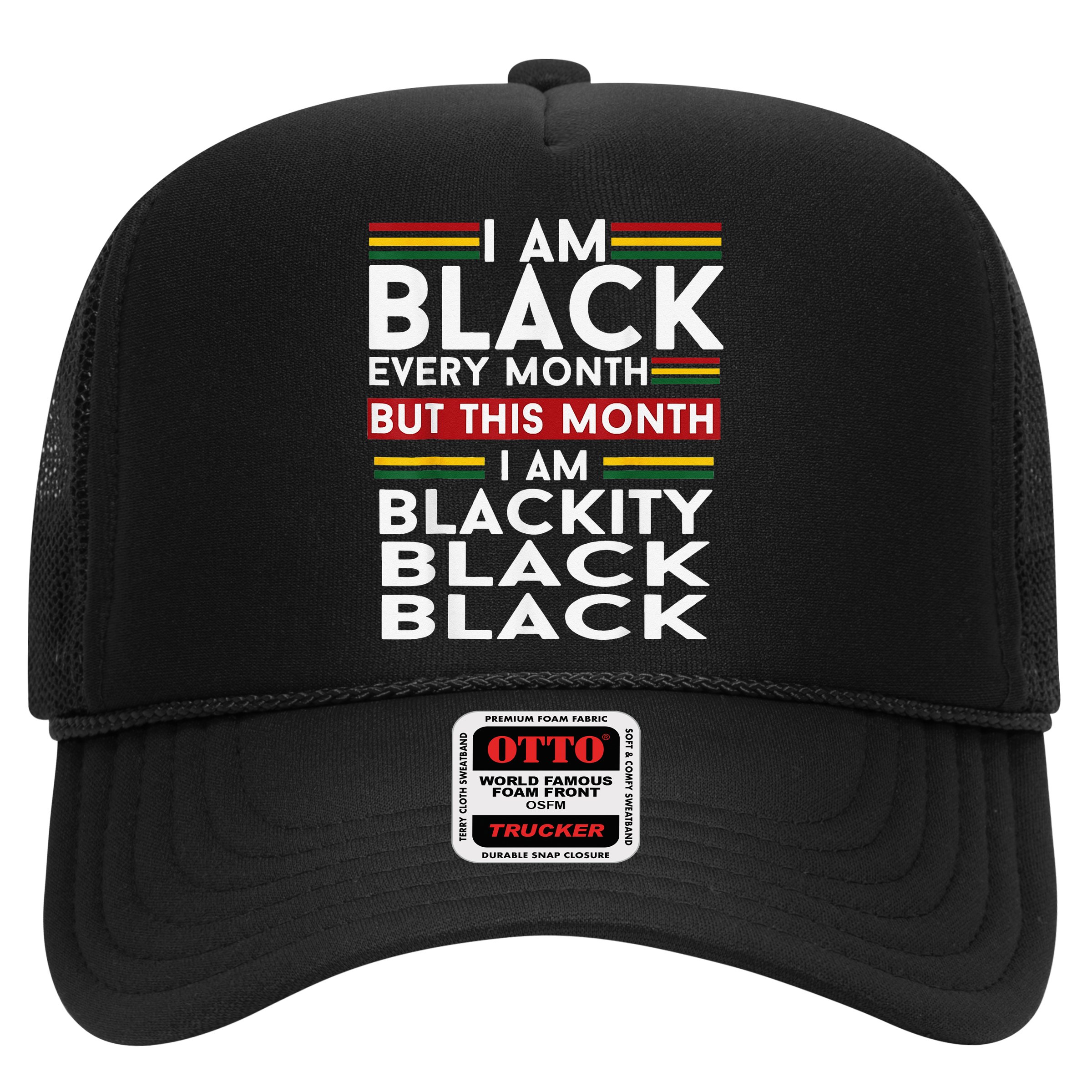 I Am Black Every Month Juneteenth Blackity Hat