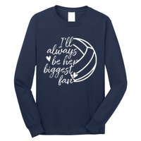 I'll Always Be Her Biggest Fan Volleyball Long Sleeve Shirt