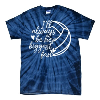 I'll Always Be Her Biggest Fan Volleyball Tie-Dye T-Shirt