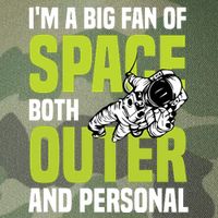 I'm A Big Fan Of Space Both Outer And Personal Legacy Tie Dye Trucker Hat