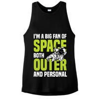 I'm A Big Fan Of Space Both Outer And Personal Ladies PosiCharge Tri-Blend Wicking Tank